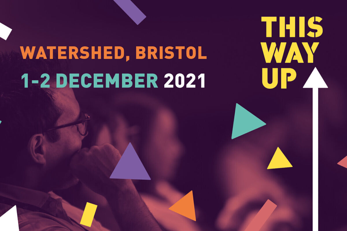 This Way Up Conference 2021 FAN Membership Film Hub South West
